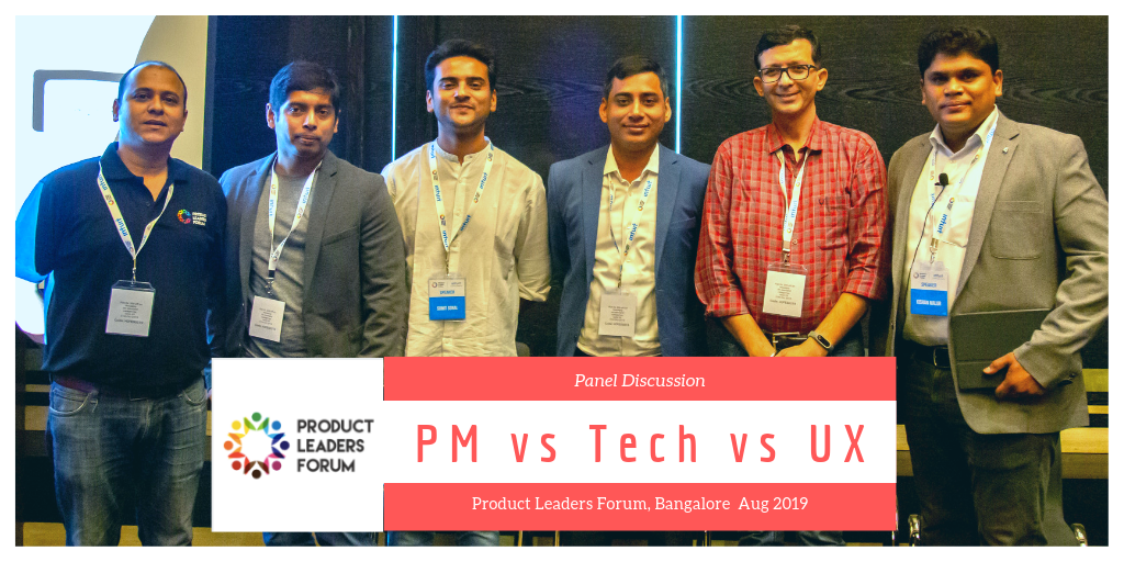 PM Vs Tech vs UX – Panel at PLF Bangalore